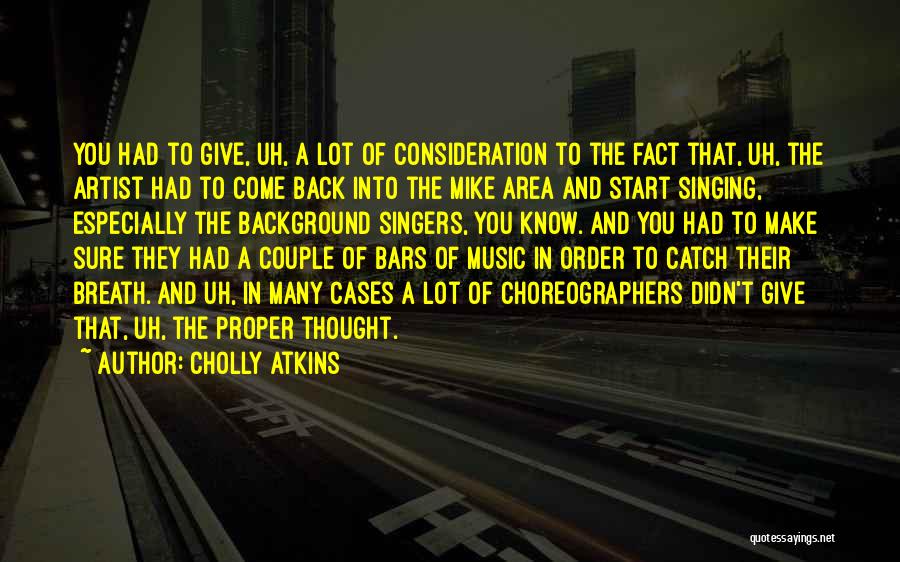 Atkins Quotes By Cholly Atkins