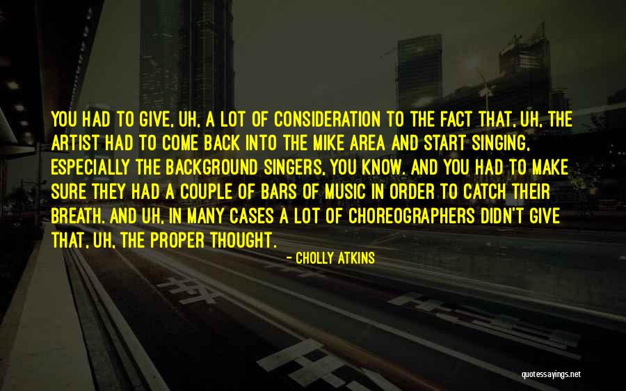 Atkins Quotes By Cholly Atkins