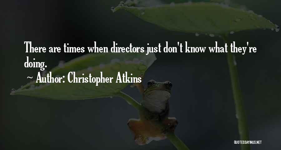 Atkins Quotes By Christopher Atkins