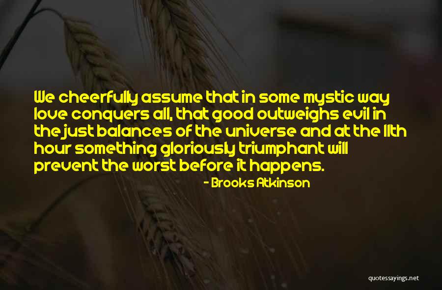 Atkinson Quotes By Brooks Atkinson