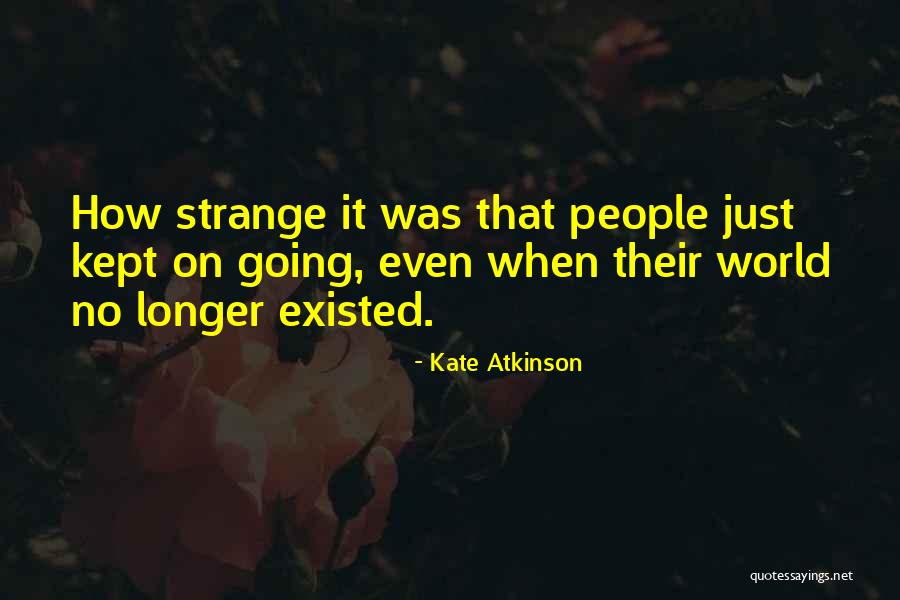 Atkinson Quotes By Kate Atkinson