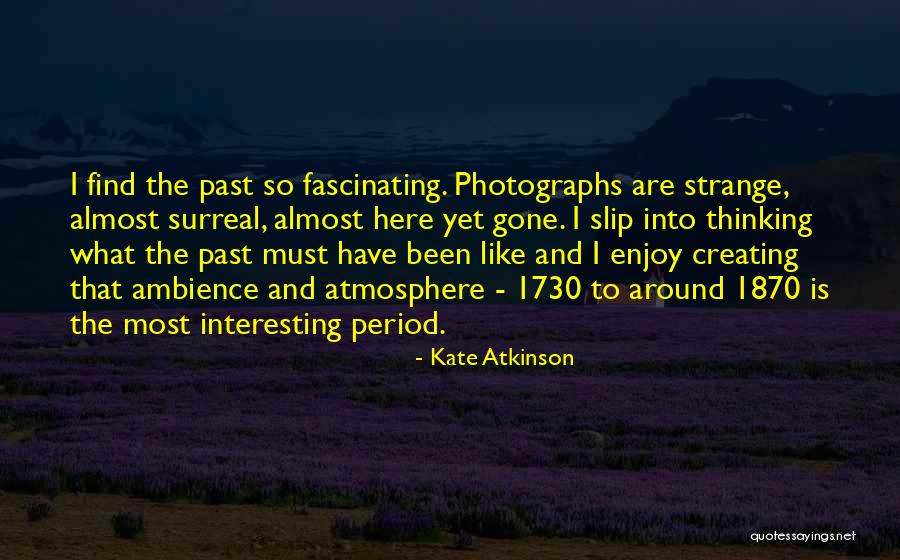 Atkinson Quotes By Kate Atkinson