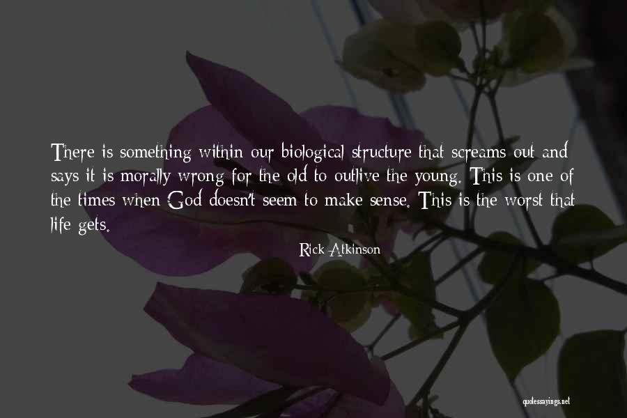 Atkinson Quotes By Rick Atkinson