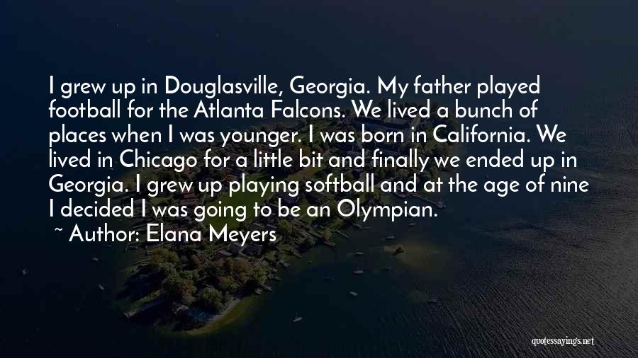 Atlanta Falcons Quotes By Elana Meyers