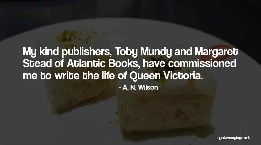 Atlantic Quotes By A. N. Wilson Atlantic Quotes By A. N. Wilson