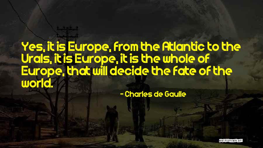 Atlantic Quotes By Charles De Gaulle