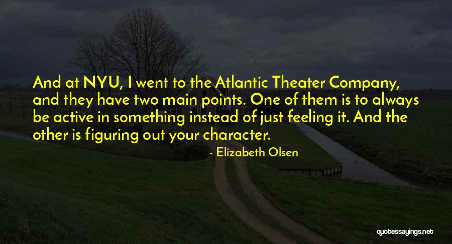 Atlantic Quotes By Elizabeth Olsen