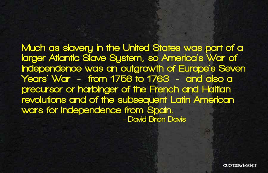 Atlantic Slavery Quotes By David Brion Davis