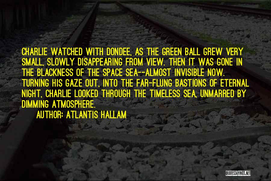 Atlantis Hallam Quotes 76911