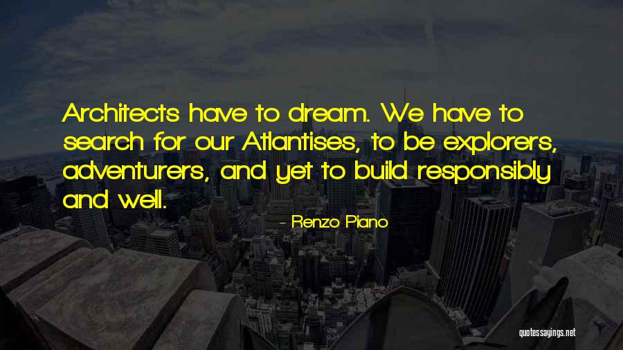 Atlantises Quotes By Renzo Piano Atlantises Quotes By Renzo Piano