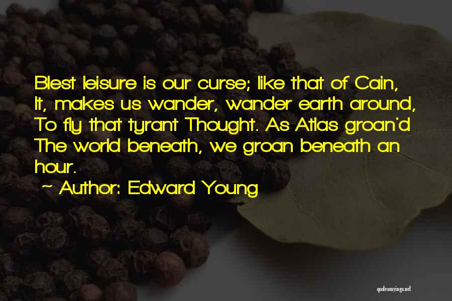 Atlas Quotes By Edward Young