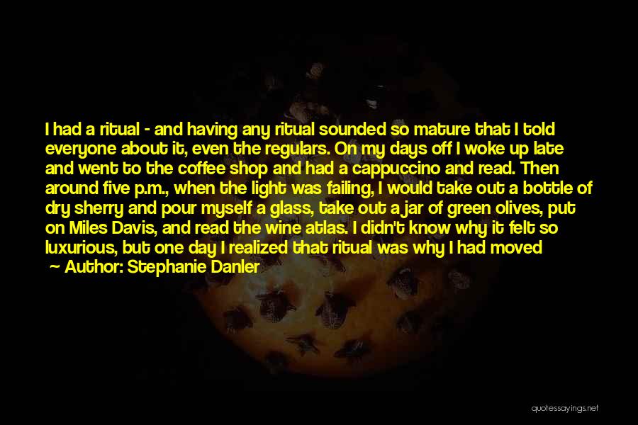 Atlas Quotes By Stephanie Danler