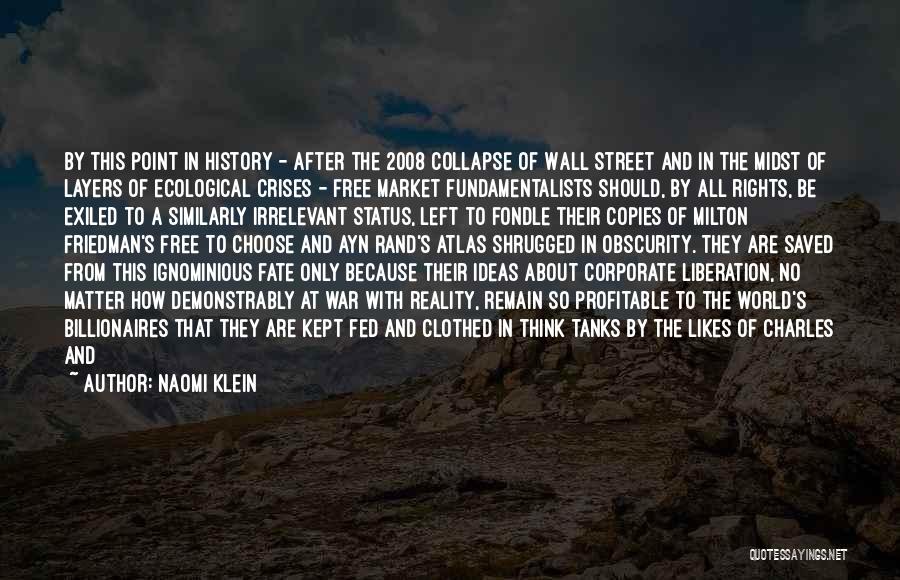 Atlas Shrugged Quotes By Naomi Klein