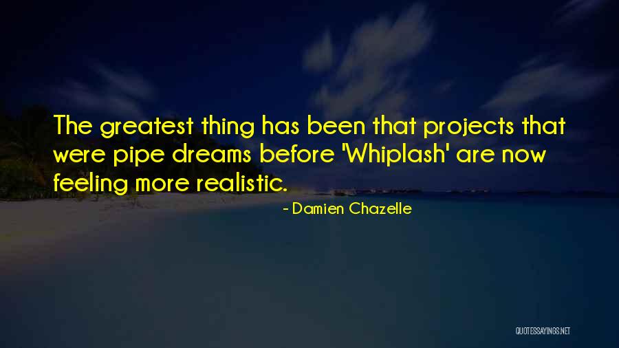 Atlases Online Quotes By Damien Chazelle Atlases Online Quotes By Damien Chazelle