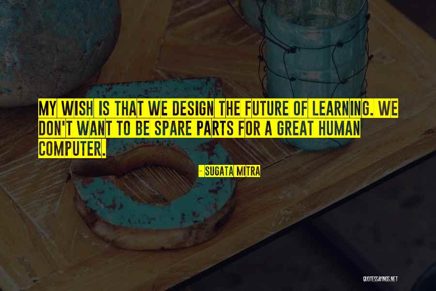 Atlasov Vazba Quotes By Sugata Mitra Atlasov Vazba Quotes By Sugata Mitra