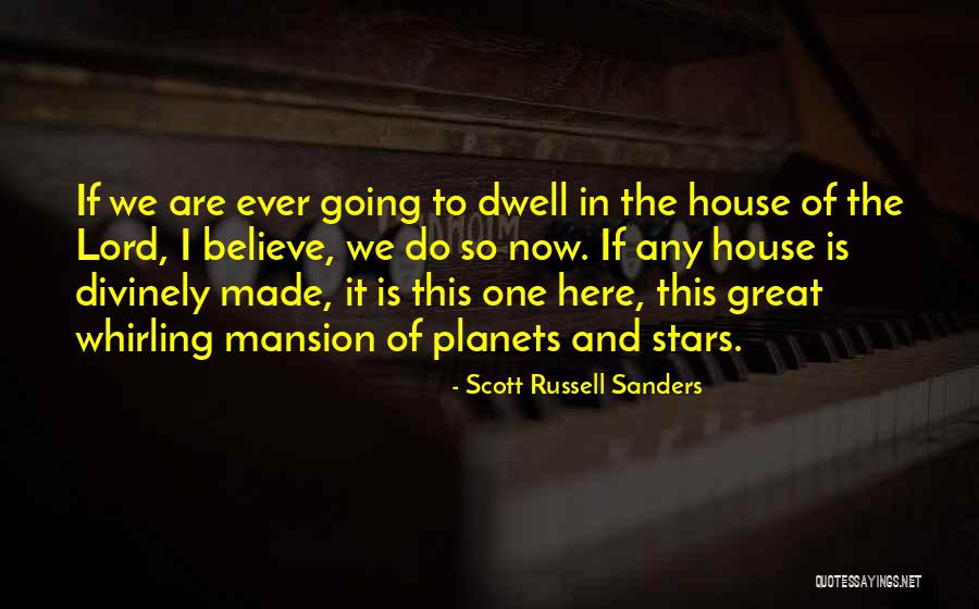 Atlerha Quotes By Scott Russell Sanders Atlerha Quotes By Scott Russell Sanders