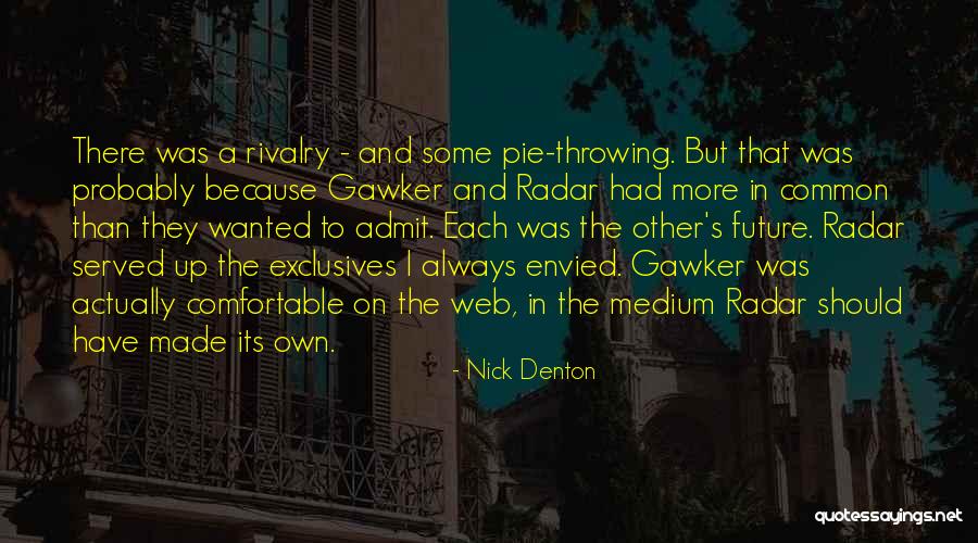 Atletas Ecuatorianos Quotes By Nick Denton Atletas Ecuatorianos Quotes By Nick Denton