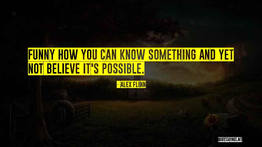 Atlieku Quotes By Alex Flinn Atlieku Quotes By Alex Flinn