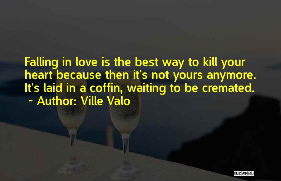 Atlieku Quotes By Ville Valo