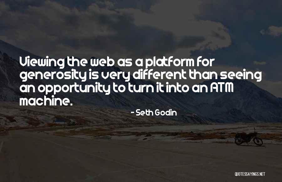 Atm Machine Quotes By Seth Godin