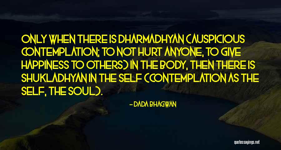 Atma Soul Quotes By Dada Bhagwan Atma Soul Quotes By Dada Bhagwan