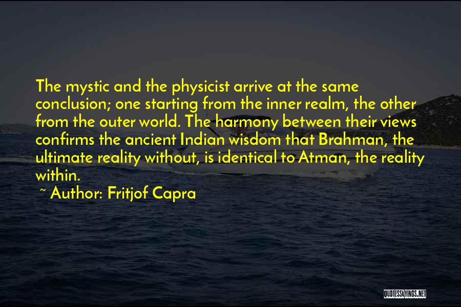 Atman Brahman Quotes By Fritjof Capra