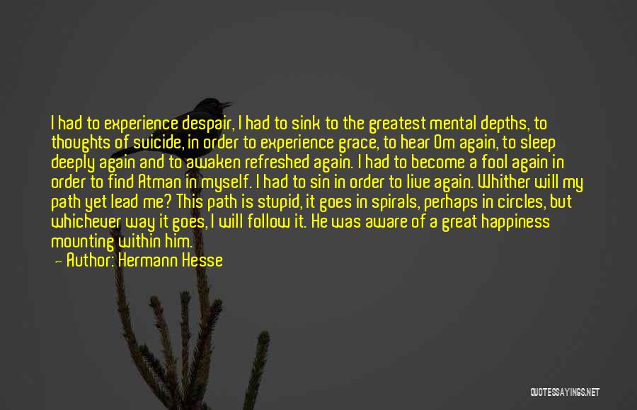 Atman Quotes By Hermann Hesse