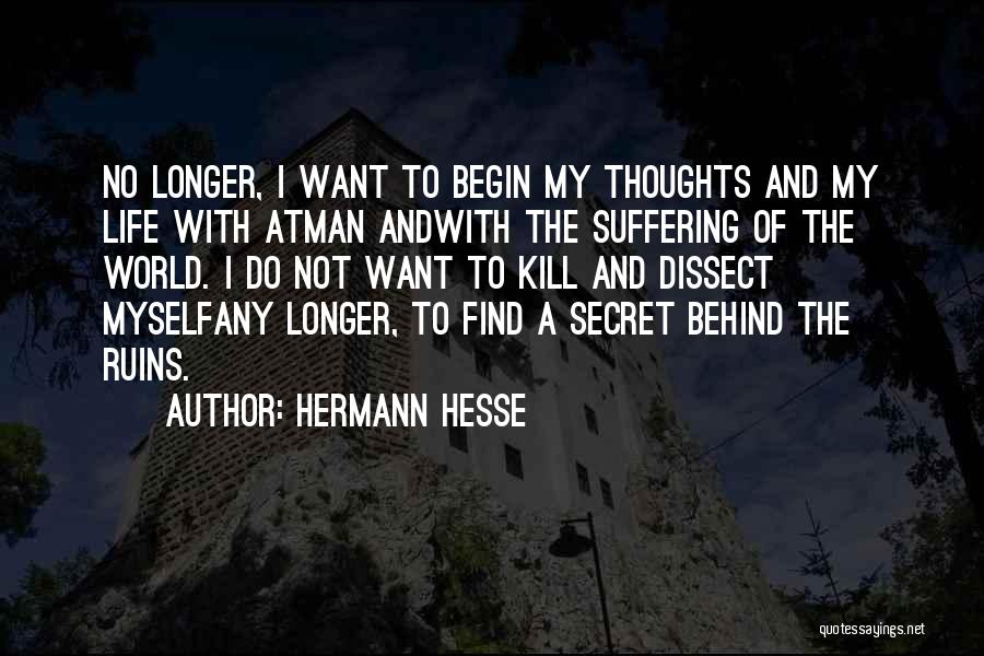 Atman Quotes By Hermann Hesse