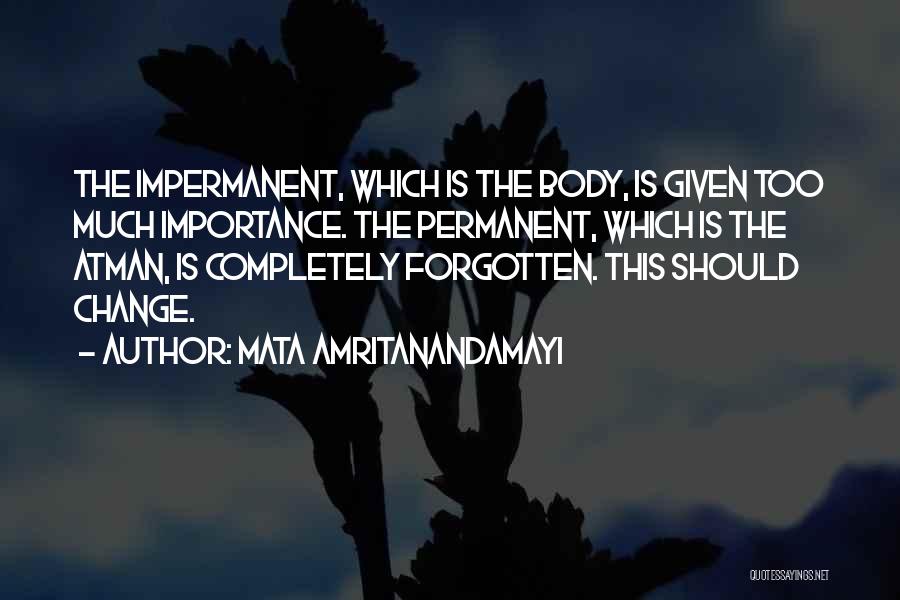 Atman Quotes By Mata Amritanandamayi