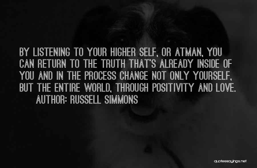 Atman Quotes By Russell Simmons