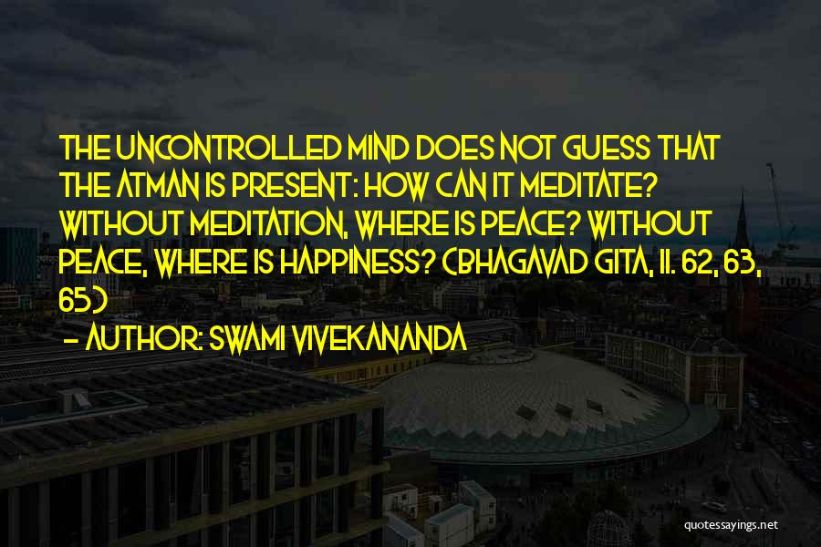 Atman Quotes By Swami Vivekananda