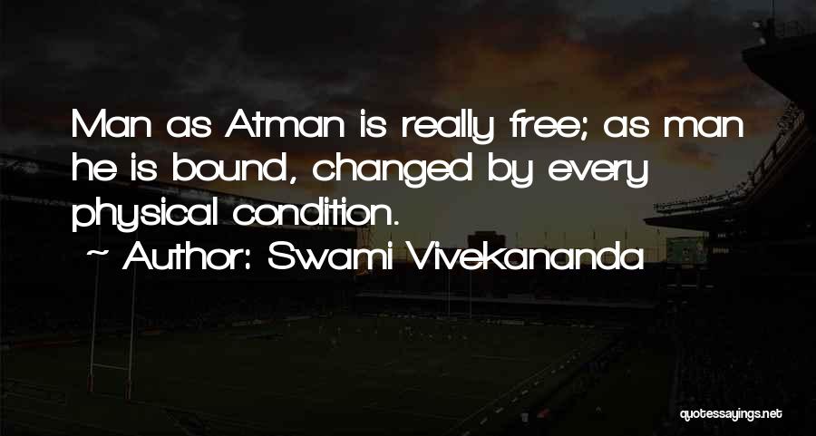 Atman Quotes By Swami Vivekananda