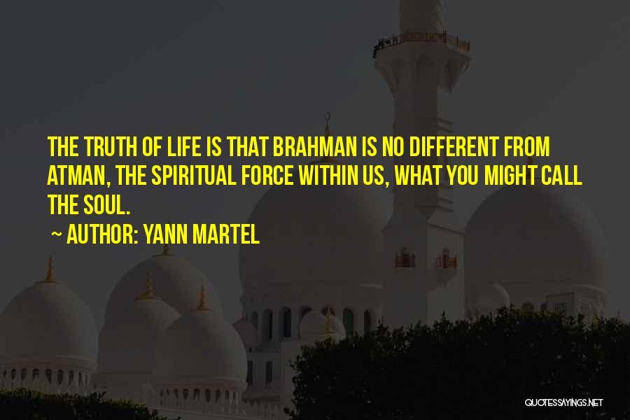 Atman Quotes By Yann Martel