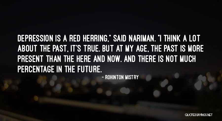 Atmaneem Quotes By Rohinton Mistry Atmaneem Quotes By Rohinton Mistry