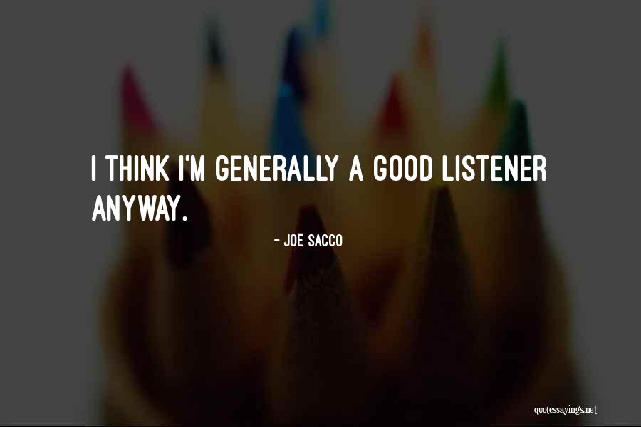 Atmaram College Quotes By Joe Sacco Atmaram College Quotes By Joe Sacco