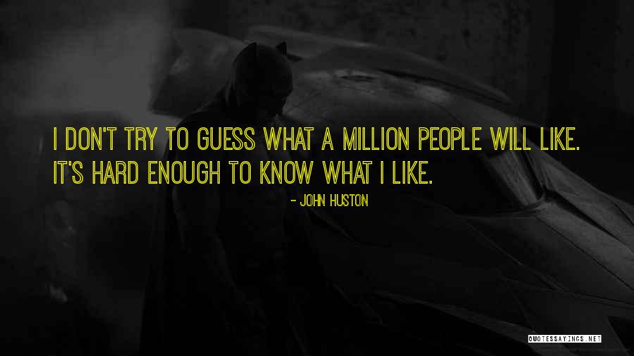 Atmis Tanzania Quotes By John Huston Atmis Tanzania Quotes By John Huston