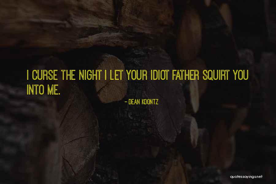 Atmosfera Pamantului Quotes By Dean Koontz Atmosfera Pamantului Quotes By Dean Koontz