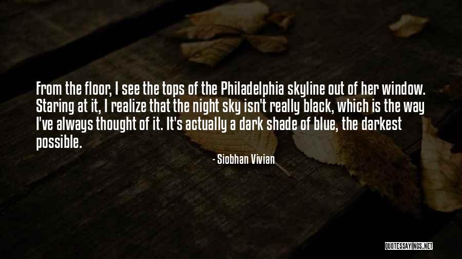 Atmosfera Pamantului Quotes By Siobhan Vivian Atmosfera Pamantului Quotes By Siobhan Vivian