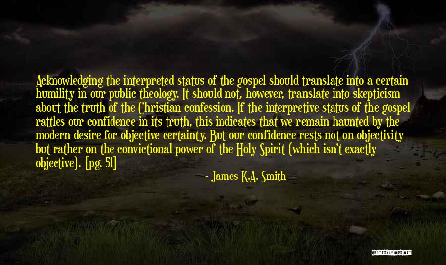 Atmosferas A Bar Quotes By James K.A. Smith Atmosferas A Bar Quotes By James K.A. Smith