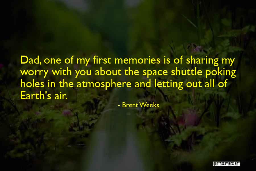 Atmosphere And Air Quotes By Brent Weeks Atmosphere And Air Quotes By Brent Weeks