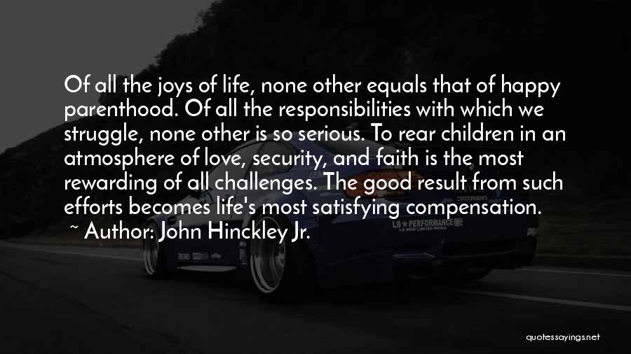 Atmosphere Good Quotes By John Hinckley Jr.