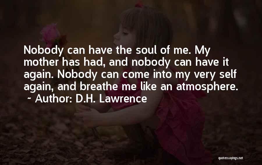 Atmosphere Quotes By D.H. Lawrence