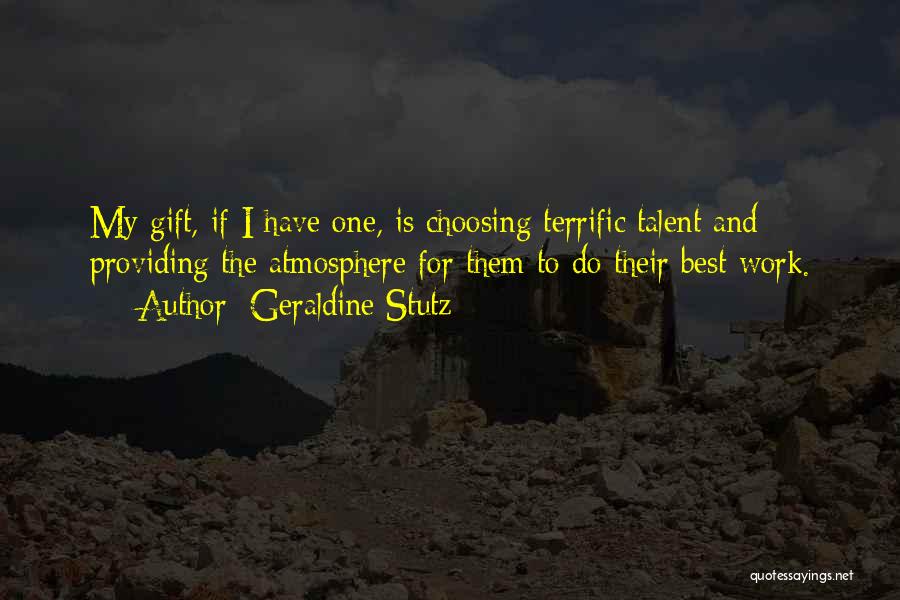 Atmosphere Quotes By Geraldine Stutz
