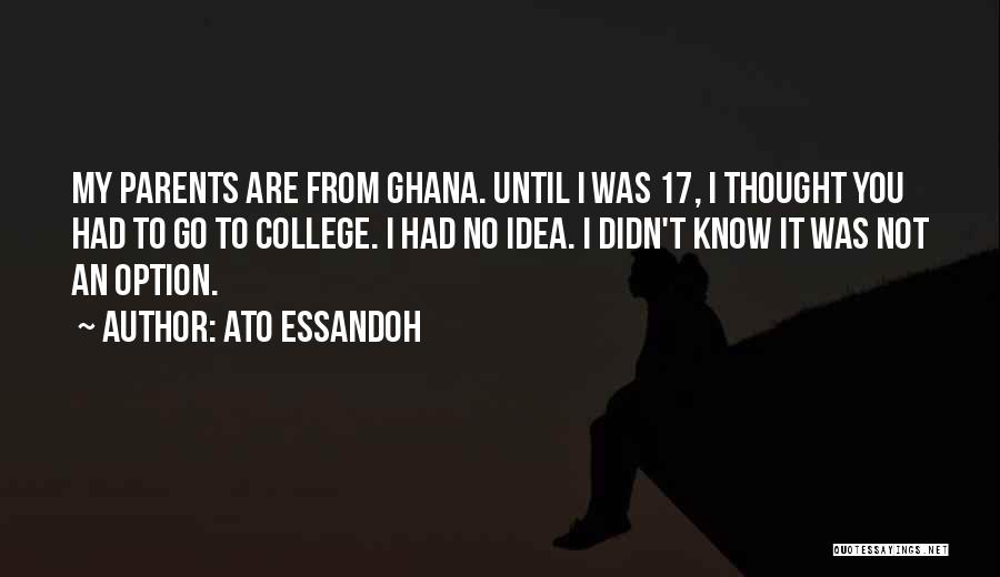 Ato Essandoh Quotes 348881