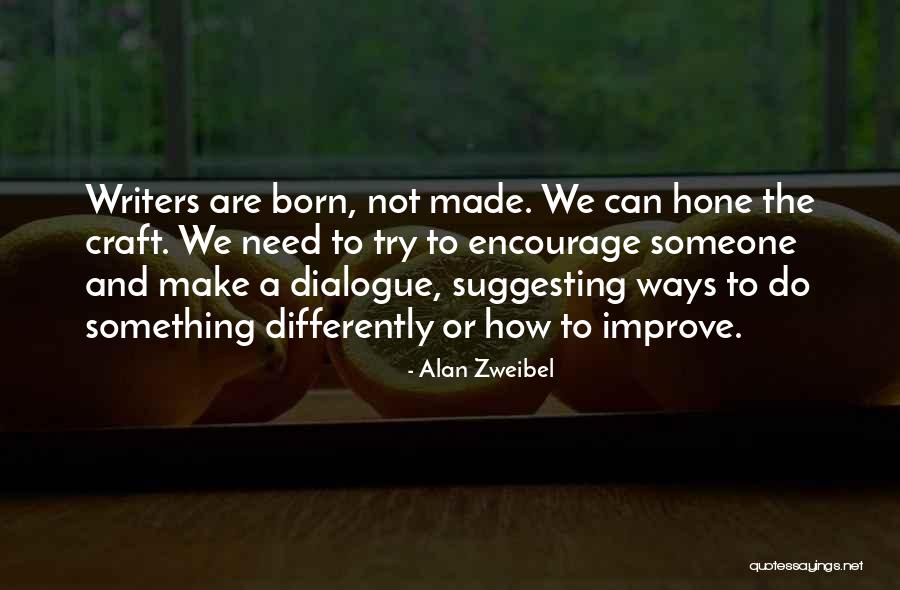 Atocha Madrid Quotes By Alan Zweibel