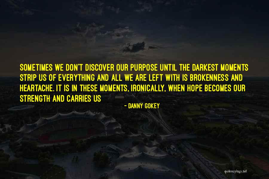 Atocha Ship Quotes By Danny Gokey Atocha Ship Quotes By Danny Gokey
