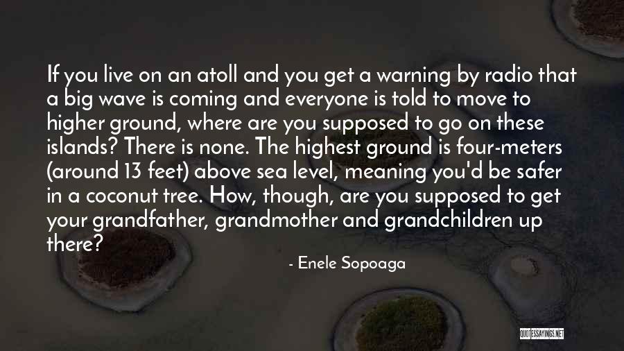 Atoll Quotes By Enele Sopoaga Atoll Quotes By Enele Sopoaga