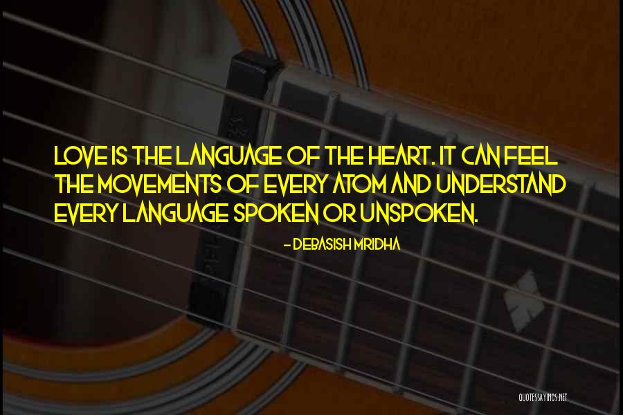 Atom Love Quotes By Debasish Mridha Atom Love Quotes By Debasish Mridha