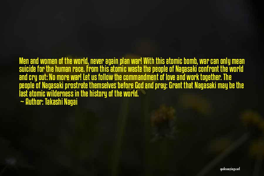 Atomic Bomb Nagasaki Quotes By Takashi Nagai