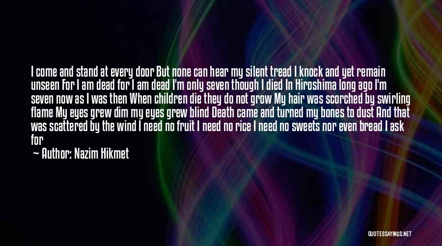 Atomic Bomb On Hiroshima Quotes By Nazim Hikmet